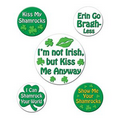 St. Patrick's Humorous Saying Party Buttons